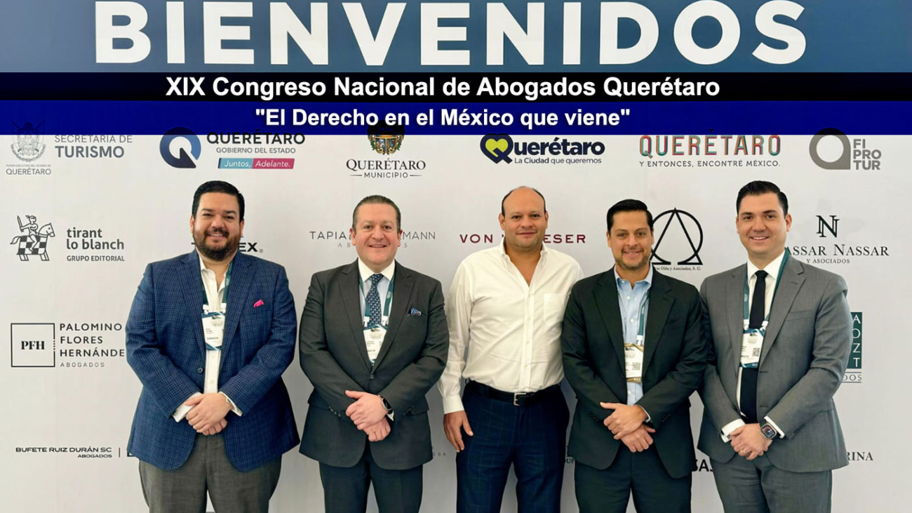 Reseña XIX Congreso Nacional de Abogados Querétaro