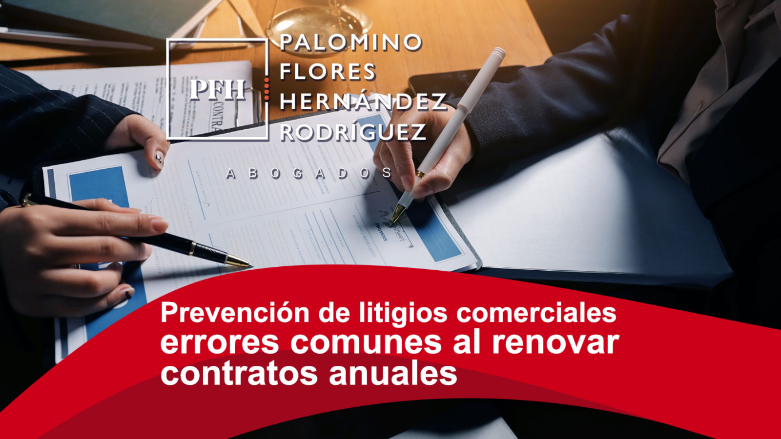 Prevención de litigios comerciales - errores comunes al renovar contratos anuales
